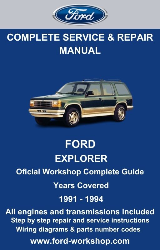 Ford Explorer 1991 - 1994 Service and Repair Manual