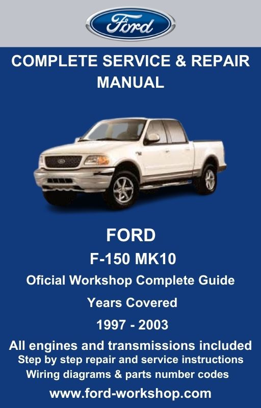 Ford F-150 MK10 1997 - 2003 Service and Repair Manual