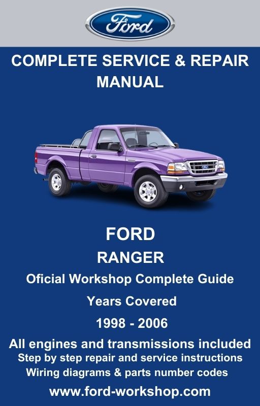 Ford Ranger 1998 - 2006 Service and Repair Manual