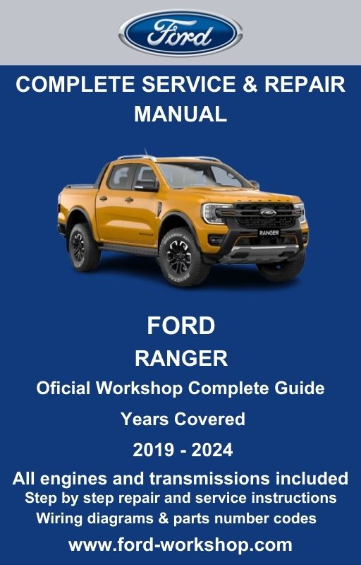 Ford Ranger 2019 - 2024 Service and Repair Manual