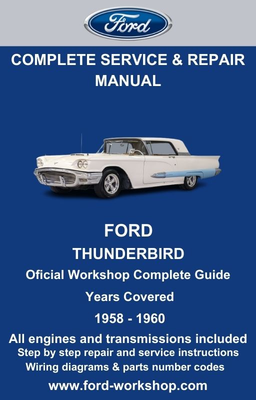 Ford Thunderbird 1958 - 1960 Service and Repair Manual